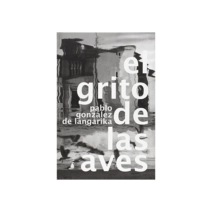El Grito De Las Aves (Primera edición)